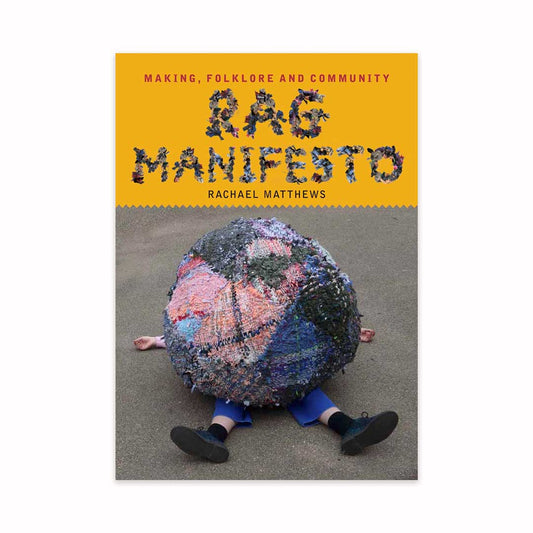 Rag Manifesto - Rachael Matthews